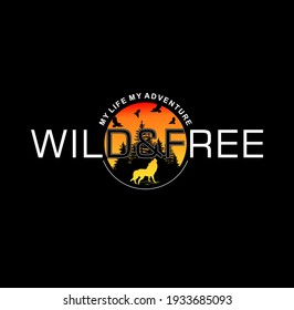 Wild And Free vector slogan graphic, included patches and mountain illustrations.