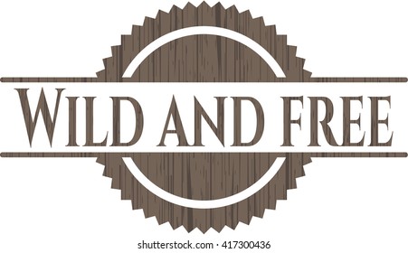 Wild and free vintage wood emblem