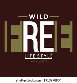 wild free,slogan typography graphic,vector illustration