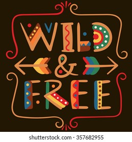 Wild and free-words in ethnic african style Hand drawn vector elements and icon Primitive old simple stylized isolated design Graphic handwritten font