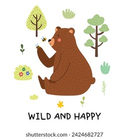 Wild and Happy print with a cute bear. Funny forest character print for kids in cartoon style. Woodland grizzly bear card. Vector illustration