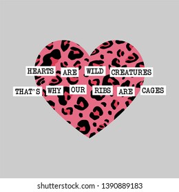 wild heart leopard, fashion slogan for different apparel and T-shirt. - Vector