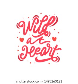 Wild Heart Motivational Inspirational Lettering Quote Stock Vector ...