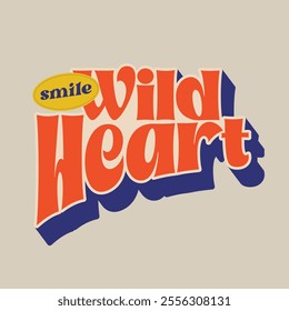 Wild Heart typograhpy streetwear vector template