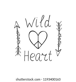 Wild heart words with hand drawn heart and arrows. Black and white vector illustration isolated on white background.