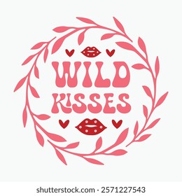 Wild kisses retro t shirt design