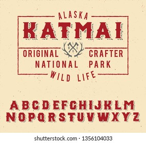 Wild life camp. Katmai national park. Original vintage. Retro style. Handmade font.
