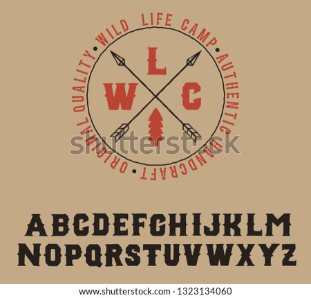 Wild Life Camp logo and serif font. Original handmade typeface. Stylish font and logo to create prints and posters.