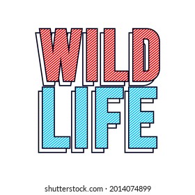 wild life motivational quotes t shirt design graphic 