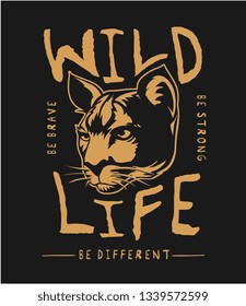 wild life slogan with wild cat graphic illustration