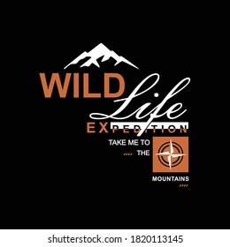wild life slogan, original design typography, t-shirt graphics, vectors illustration