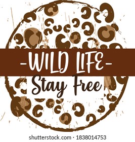 wild life slogan print, leopard print for t-shirt