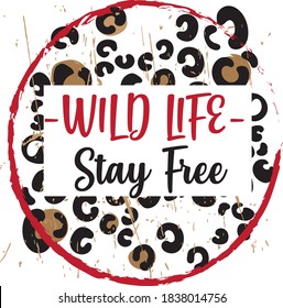 wild life slogan print, leopard print for t-shirt