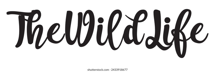 the wild life text on white background.