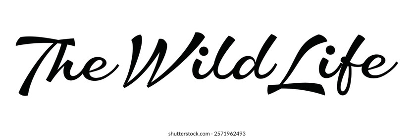 the wild life text for T-shirt and other use on white background.