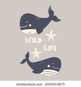 Wild life vector funny quote. Cute whale. Marine illustration for prints on t-shirts, posters, cards. Inspirational phrase. Nautical childish illustration. Scandinavian style flat design.