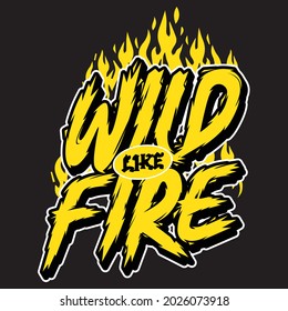 wild like fire urban tee design typography design 