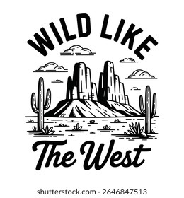 Wild Like The West Black and White Desert Landscape Illustration
