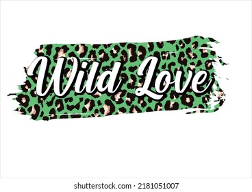 Wild Love Green Leopard Design