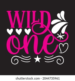 Wild One Baby T-shirt Design, Vector Files.
