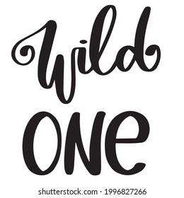 wild one background inspirational positive quotes, motivational, typography, lettering design