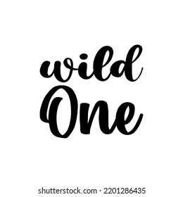 wild one black letter quote