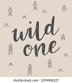 Wild one brush calligraphy with triangles, arrows pattern. Tribal design element for posters, wall art, fashion.