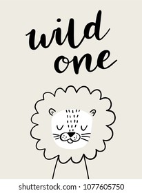 Wild One With Cute Lion In Simple Doodle Style. Baby Animal Character. Illustration For Baby Kids Poster, Nursery Wall Art, Card, Invitation, Birthday, Apparel. 