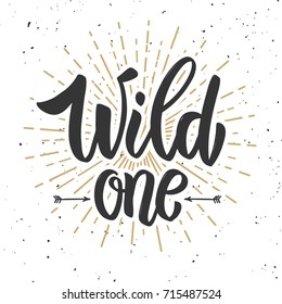 Wild one. Design element for poster, banner, card, flyer. Vector illustration