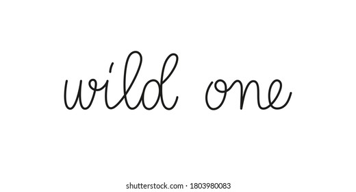 Wild one phrase handwritten by one line. Mono line vector text element isolated on white background.Simple inscription