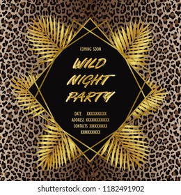 Wild Party Invitation Card with leopard print, gold palm leaves and geometric artdeco frame. Luxury mock up, template for greeting, birthday cards, covers and posters with text place.