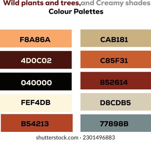 wild plants and trees, and Creamy shades colour palettes