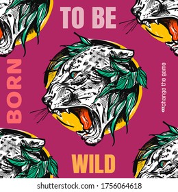 Wild print. Tiger seamless pattern  design. Fashion vector illustration with tiger. Born to be wild. Illustration for fabric, clother. - Vector.