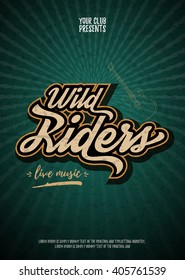 Wild riders live music party flyer vintage grunge background for blues and rock music event. Vector illustration. Eps10