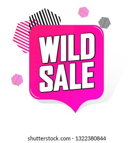 Wild Sale, Speech Bubble Banner Design Template, Crazy Offer, Discount Tag, Promotion App Icon, Vector Illustration