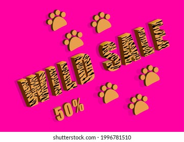 Wild sale, super sale big banner. Big lettering with tiger print. 3 d title. 