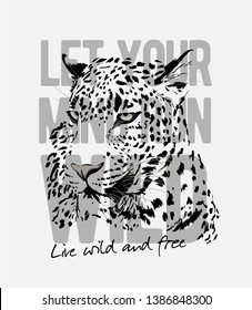 wild slogan with leopard head graphic illustration