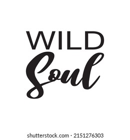 wild soul black letter quote