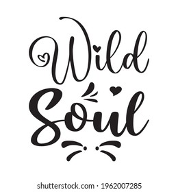 wild soul black letters quote