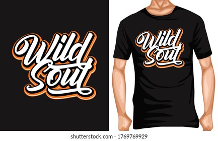  wild soul lettering typography quotes .lettering typography quotes . inspiration and motivational typography quotes for t-shirt and poster design illustration - vector
