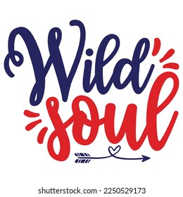 Wild Soul Shirt Design For Print