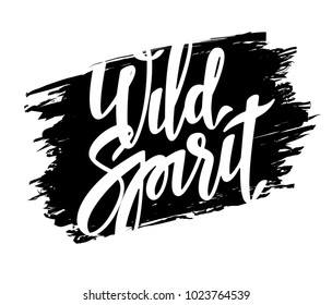 Wild spirit hand drawn lettering vector illustration