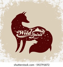 Wild Spirit. Inspiration Typography for t-shirt or bags print. Hipster style illustration with fox. Eco poster.