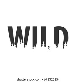 Wild. Text or labels with silhouette of forest