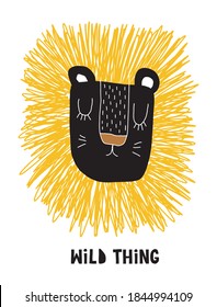 Wild Thing. Funny Hand Drawn Safari Party Vector Illustration with Cute Lion Isolated on a White Background. Simple Infantile Style Nursery Art ideal for Card, Wall Art, Poster. Wild African Cat.