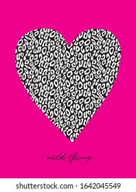 Wild Thing. Simple Abstract Heart with Wild Animal Skin Print.Cute Vector Illustration with Black Heart Isolated on a Pink Background ideal for Card, Invitation, Wall Art. Funny Valentine's Day Card. 