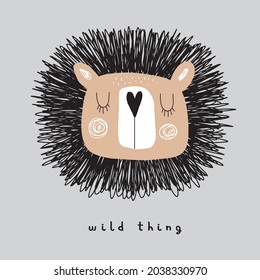 Wild Thing. Simple Hand Drawn Vector Illustrations with Cute Dreamy Lion. Infantile Style Nursery Vector Print ideal for Wall Art, Poster, Card. Funny Brown Lion Isolated on a Gray Background.