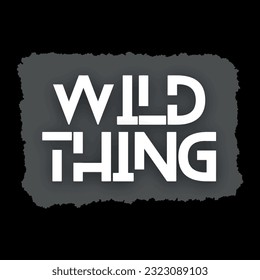 WILD THING TYPO TEE GRAPHIC
