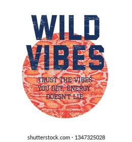 wild vibes slogan for T-shirt printing design and various jobs, Vector.