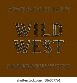 Wild West alphabet font. Vintage type letters on the distressed background. Vector typeface for labels, headlines, posters etc.